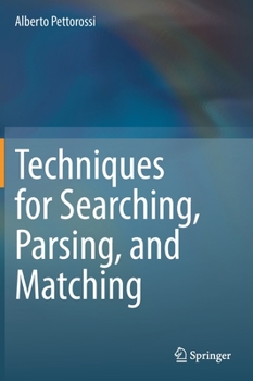 Hardcover Techniques for Searching, Parsing, and Matching Book