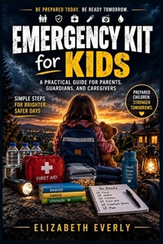 Paperback Emergency Kit for Kids: child-friendly items, comfort, snacks, simple activities Book