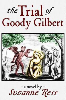 Paperback The Trial of Goody Gilbert Book
