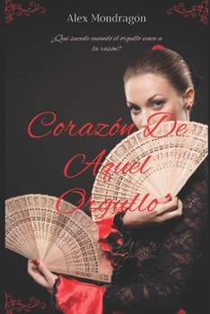 Paperback Corazón De Aquel Orgullo [Spanish] Book
