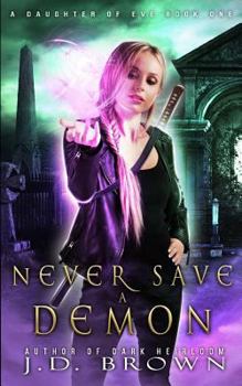 Paperback Never Save a Demon Book