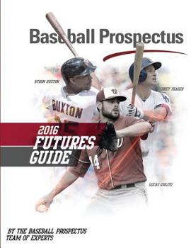 Paperback Baseball Prospectus Futures Guide 2016 Book