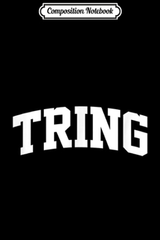 Composition Notebook: Tring Vintage Sports Team College Arch  Journal/Notebook Blank Lined Ruled 6x9 100 Pages