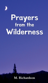 Hardcover Prayers from the Wilderness Book