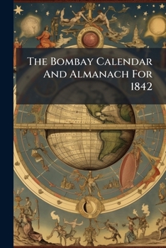 Paperback The Bombay Calendar And Almanach For 1842 Book