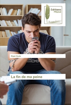 Paperback La fin de ma peine [French] Book
