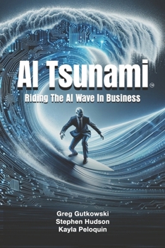 Paperback AI Tsunami: Riding The AI Wave In Business Book