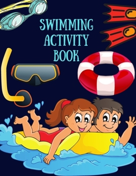 Paperback SWIMMING Activity Book: Brain Activities and Coloring book for Brain Health with Fun and Relaxing Book