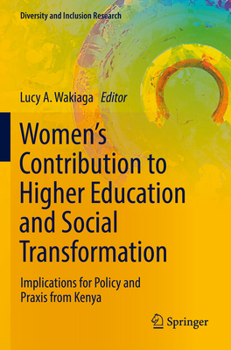 Paperback Women's Contribution to Higher Education and Social Transformation: Implications for Policy and PRAXIS from Kenya Book