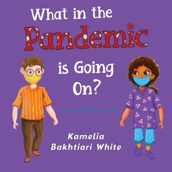 Paperback What in the Pandemic is Going On? Book