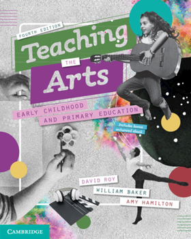 Misc. Teaching the Arts: Early Childhood and Primary Education Book