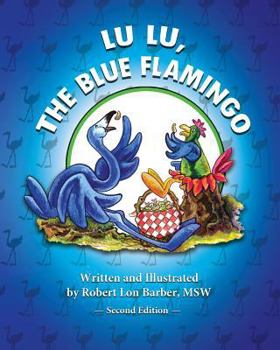 Paperback Lu Lu, The Blue Flamingo (Second Edition) Book