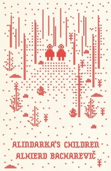 Paperback Alindarka's Children: Things Will Be Bad Book