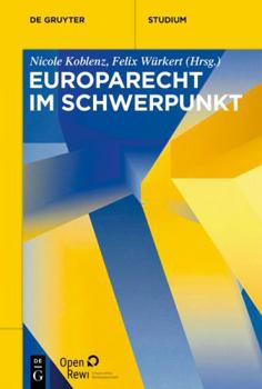 Europarecht: Schwerpunktband (de Gruyter Studium) (German Edition)