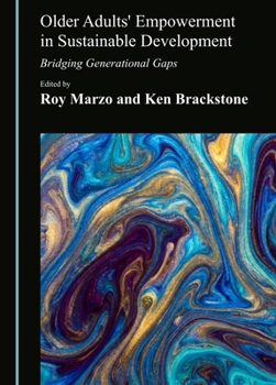 Hardcover Older Adults' Empowerment in Sustainable Development: Bridging Generational Gaps Book