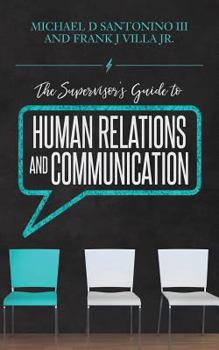 Paperback The Supervisor's Guide to Human Relations and Communication Book
