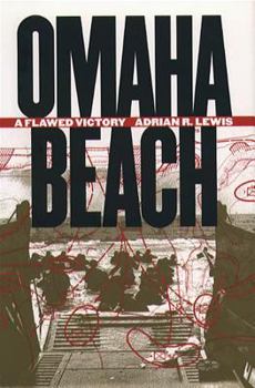 Hardcover Omaha Beach: A Flawed Victory Book