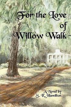 Paperback For the Love of Willow Walk Book