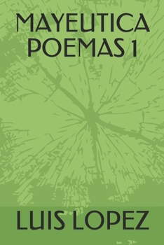 Paperback Mayeutica Poemas 1 [Spanish] Book
