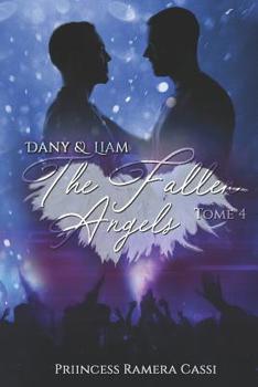 Paperback The Fallen Angels, Tome 4: Dany & Liam [French] Book