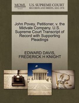 Paperback John Povey, Petitioner, V. the Midvale Company. U.S. Supreme Court Transcript of Record with Supporting Pleadings Book