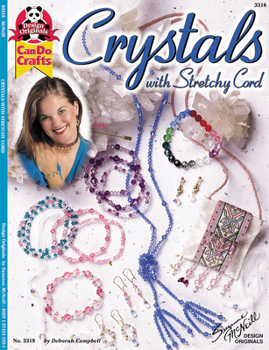 Paperback Crystals with Stretchy Cord (Design Originals) How to Make Jewelry using Clear Elastic Cord, including Lariat Necklaces, Bracelets, Pins, Earrings, Brooches, and Bags, Decorated with Ribbon and Beads Book