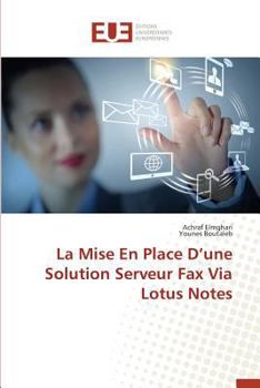Paperback La Mise En Place D Une Solution Serveur Fax Via Lotus Notes [French] Book