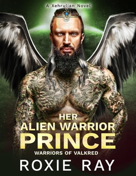Paperback Her Alien Warrior Prince: A Sci-Fi Alien Romance Xehrulian World Novel Book
