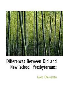 Hardcover Differences Between Old and New School Presbyterians Book