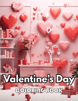 Valentine's Day Coloring Book: Beautiful Edition 100+ Unique and Beautiful High-quality Designs