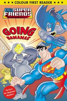 Paperback DC Super Friends: Going Bananas Book
