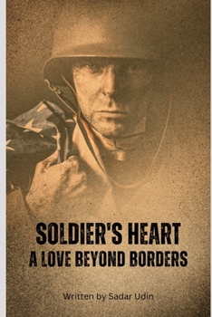 Paperback Soldier's Heart: A Love Beyond Borders [Large Print] Book