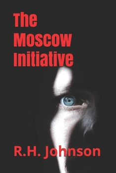 The Moscow Initiative - Book #5 of the Travis Delta