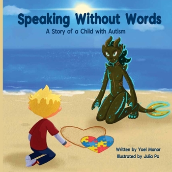 Paperback Speaking Without Words: A Story of a Child with Autism Book