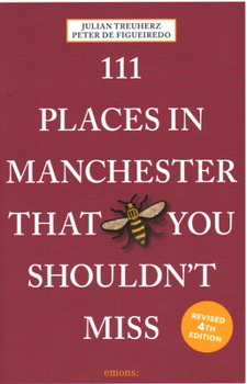 Paperback 111 Places in Manchester That You Shouldn't Miss Book