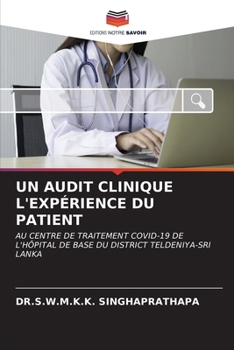 Un Audit Clinique l'Expérience Du Patient (French Edition)