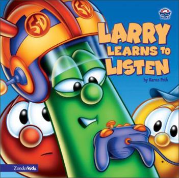 Larry Learns to Listen (Big Idea Books® / VeggieTales®) - Book  of the Veggie Values