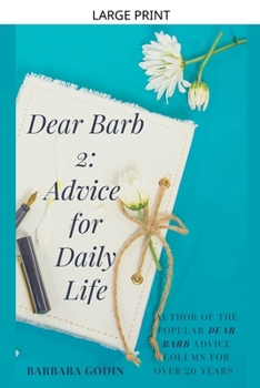 Paperback Dear Barb 2: Advice for Daily Life Book