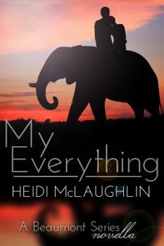 Paperback My Everything: A Beaumont Series Novella Book