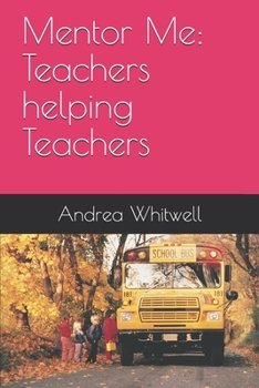 Paperback Mentor Me: Teachers helping Teachers Book