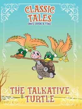 Paperback Classic Tales Once Upon a Time The Talkative Turtle Book