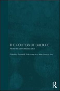 Hardcover The Politics of Culture: Around the Work of Naoki Sakai Book