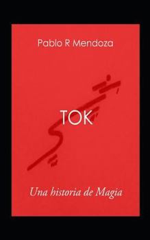 Paperback Tok: Una Historia de Magia [Spanish] Book