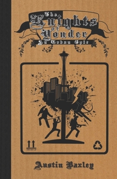 Paperback The Knights of Yonder: An Urban Epic Book
