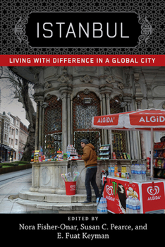 Istanbul: Living with Difference in a Global City - Book  of the New Directions in International Studies