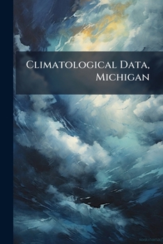Paperback Climatological Data, Michigan... Book