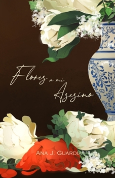 Paperback Flores a mi asesino [Spanish] Book