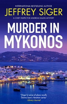 Murder in Mykonos - Book #1 of the Andreas Kaldis