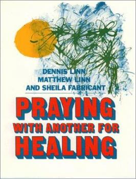 Paperback Praying with Another for Healing Book