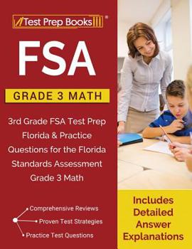 Paperback FSA Practice Grade 3 Math: FSA Practice Grade 3 Math: 3rd Grade FSA Test Prep Florida & Practice Questions for the Florida Standards Assessment G Book